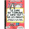 Le livre qui t'explique tout sur les parents - Nathan Jeunesse