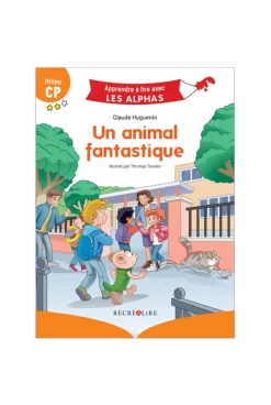 Livre Apprendre à lire avec les Alphas, Un animal fantastique - Récréalire