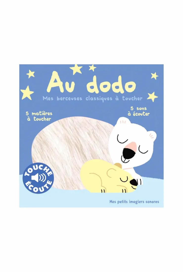 Livre Au dodo, mes berceuses classiques à toucher : 5 sons à écouter, 5 matières à toucher