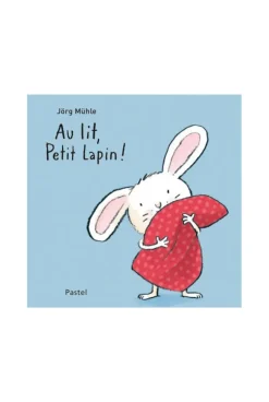 Livre Au lit Petit lapin ! - L'école des loisirs