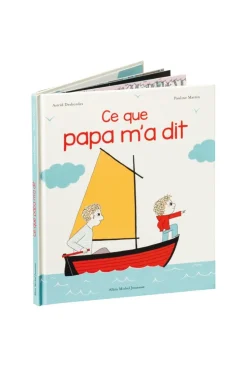 Livre Ce que Papa m'a dit - Albin Michel jeunesse