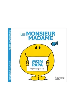 Livre Mon papa Les Monsieur Madame - Hachette Jeunesse