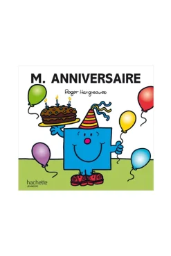 Livre Monsieur Anniversaire - Hachette Jeunesse