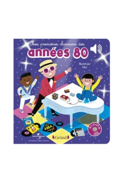 Livre sonore Mes premières chansons des années 80 - Gründ